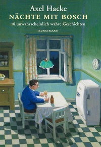 Enlarge image Cover: Nächte mit Bosch - Antje Kunstmann Verlag