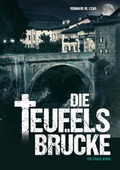 Cover: Die Teufelsbr&uuml;cke - CM Medienverlag