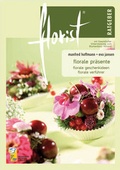 Cover: florist Ratgeber Florale Pr&auml;sente - Haymarket Media