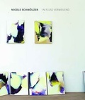 Cover: Nicole Schm&ouml;lzer - In Fluss verweilend / in flow, rest - Modo Press