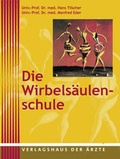 Cover: Die Wirbels&auml;ulenschule - Verlagshaus der &Auml;rzte