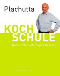 Abbildung von: Plachutta Kochschule 2 - Brandstätter Verlag