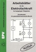 Cover: Arbeitsbl&auml;tter f&uuml;r die Elektrofachkraft f&uuml;r festgelegte T&auml;tigkeiten - Elektronik-Praktiker