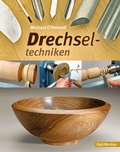 Cover: Drechseltechniken - Vincentz Network