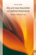 Cover: Alte und neue Hausmittel zur &auml;u&szlig;eren Anwendung - Gesundheitspflege initiativ