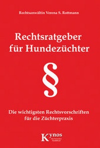 Abbildung von: Rechtsratgeber für Hundezüchter - Kynos