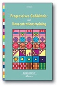 Cover: Progressives Ged&auml;chtnis- und Konzentrationstraining - Borgmann Media