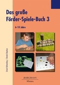 Cover: Das gro&szlig;e F&ouml;rder-Spiele-Buch 3 - Borgmann Media