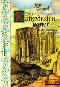 Enlarge image Cover: Die Kathedralenbauer - marix Verlag ein Imprint von Verlagshaus Römerweg