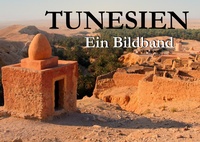 Abbildung von: Tunesien - Ein Bildband - Baltic Sea Press
