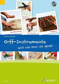 Abbildung von: Orff-Instrumente und wie man sie spielt - Schott Music