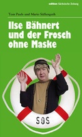Cover: Ilse B&auml;hnert und der Frosch ohne Maske - DDV Edition