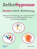 Cover: Selbsthypnose lernen nach Anleitung. - BUCH - Bewusstsein und Chance Heute