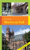 Cover: Worms zu Fu&szlig; - TZ-Verlag & Print GmbH