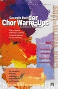 Cover: Das grosse Buch der Chor Warm-Ups - Alfred Music Publishing