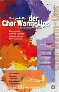 Abbildung von: Das grosse Buch der Chor Warm-Ups - Alfred Music Publishing