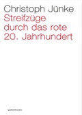 Cover: Streifz&uuml;ge durch das rote 20. Jahrhundert - LAIKA