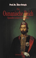 Cover: Das Osmanische Reich - Episoden seiner Geschichte: - Literaturca