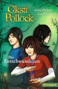 Cover: Oksa Pollock 2. Die Entschwundenen - Oetinger