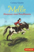 Cover: Mellie. Abenteuer einer Ponyfl&uuml;sterin - Oetinger