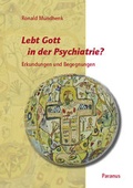 Cover: Lebt Gott in der Psychiatrie? - Die Br&uuml;cke Neum&uuml;nster