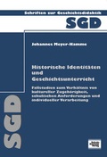 Cover: Historische Identit&auml;ten und Geschichtsunterricht - Schulz-Kirchner