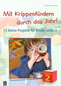 Cover: Mit Krippenkindern durch das Jahr! - Band 2 - Verlag an der Ruhr