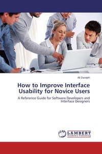 Enlarge image Cover: How to Improve Interface Usability for Novice Users - LAP Lambert Academic Publishing