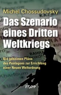 Cover: Das Szenario eines Dritten Weltkriegs - Kopp Verlag