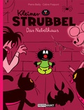 Cover: Kleiner Strubbel - Das Nebelhaus - Reprodukt