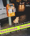 Cover: Wartende Hunde - FRED & OTTO - Der Hundeverlag