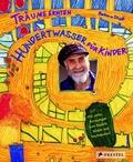 Cover: Tr&auml;ume ernten - Hundertwasser f&uuml;r Kinder - Prestel