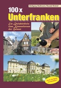 Cover: 100x Unterfranken - Heinrichs-Verlag gGmbH