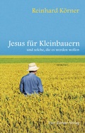 Cover: Jesus f&uuml;r Kleinbauern - Vier T&uuml;rme