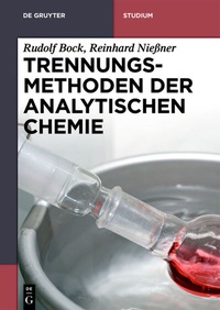 Abbildung von: Trennungsmethoden der Analytischen Chemie - De Gruyter
