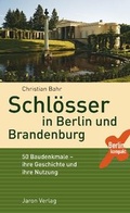 Cover: Schl&ouml;sser in Berlin und Brandenburg - Jaron
