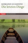 Cover: Die letzten Dinge - Topos plus