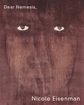 Cover: Dear Nemesis, Nicole Eisenman 1993-2013 - K&ouml;nig, Walther