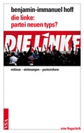 Cover: die linke: partei neuen typs? - VSA