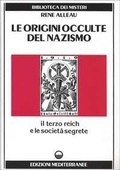 Abbildung von: Le origini occulte del nazismo - Biblioteca dei misteri;Edizioni Mediterranee