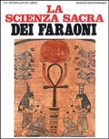 Bild: La scienza sacra dei faraoni - Orizzonti dello spirito;Edizioni Mediterranee
