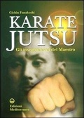 Cover: Karate jutsu. Gli insegnamenti del maestro - Arti marziali;Edizioni Mediterranee