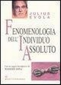 Bild: Fenomenologia dell'individuo assoluto - Opere di Julius Evola;Edizioni Mediterranee
