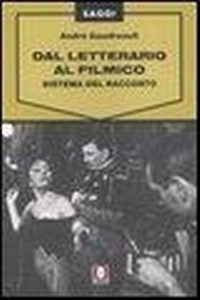Abbildung von: Dal letterario al filmico. Sistema del racconto - Saggi;Lindau
