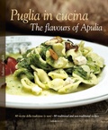 Cover: Puglia in cucina - The flavours of Apulia - SIME Books