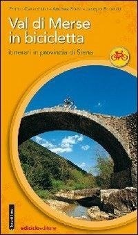 Abbildung von: Val di Merse in bicicletta. Itinerari in provincia di Siena - Cicloguide;Ediciclo