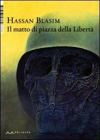 Abbildung von: Il matto di piazza della Libertà - Altriarabi;Il Sirente