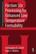 Cover: Friction Stir Processing for Enhanced Low Temperature Formability - Butterworth-Heinemann