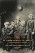 Cover: Victorian Scientific Naturalism - Oxford University Press, USA