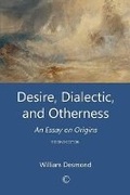 Cover: Desire, Dialectic, and Otherness - James Clarke & Co Ltd